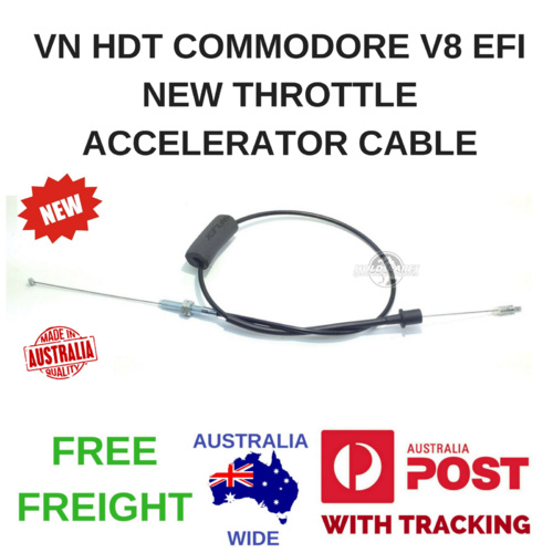 VN HDT COMMODORE V8 EFI NEW THROTTLE ACCELERATOR CABLE